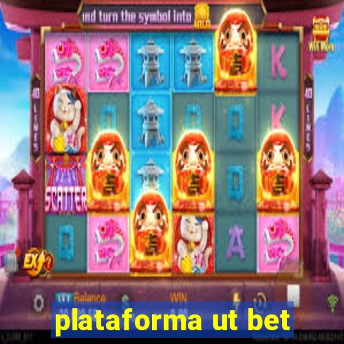 plataforma ut bet